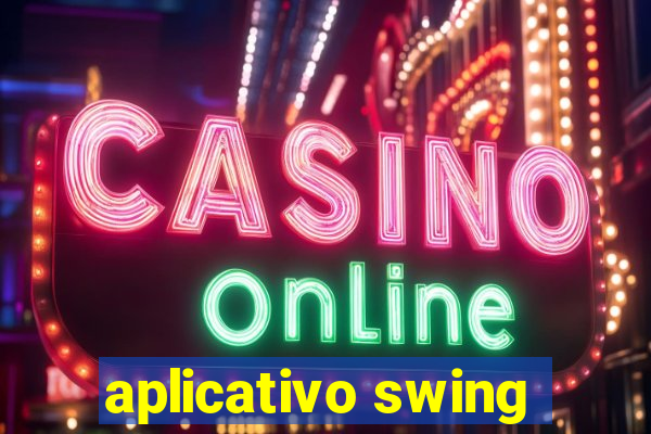 aplicativo swing